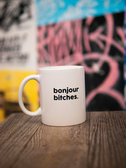 Mug "Boujour Bitches"